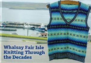 Whalsay Fair Isle Knitting Through The Decades
