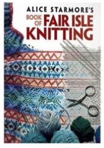 Alice Starmore Book of Fair Isle Knitting 